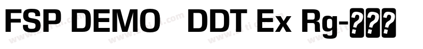 FSP DEMO   DDT Ex Rg字体转换